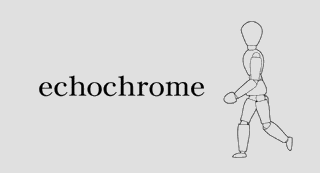 Echochrome